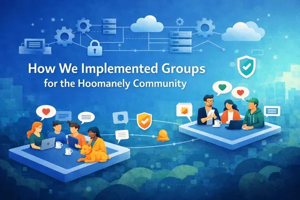 How We Implemented Groups for the Hoomanely Community